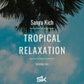 Tropical Relaxation
