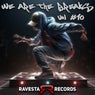 We Are The Breaks VOL #10