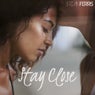 Stay Close