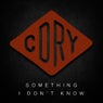 Something I Don't Know