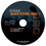 Black Future / Roll