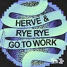 Go To Work