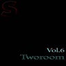 Tworoom, Vol.6