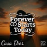 Forever Starts Today