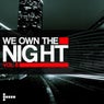 We Own The Night -Vol 8