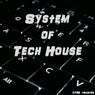 System of Tech House