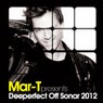 Mar-T Presents Deeperfect Off Sonar 2012