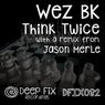 Think Twice (The Remixes)