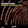Tribute to Grind Trax