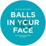 Balls In Your Face