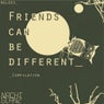 Friends Can Be Different