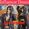 Influencer Dream