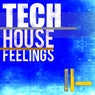 Tech House Feelings