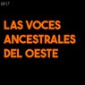 Las Voces Ancestrales Del Oeste