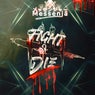 Fight or Die