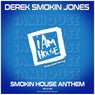 Smokin House Anthem