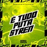 E Tudo Puta Syren