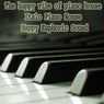 The Happy Vibe of Piano House (Italo Piano House Happy Euphoric Sound)