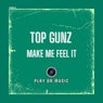 Make Me Feel It (Extended Mix)