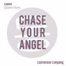 Chase Your Angel