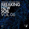 Gregor Tresher Presents Breaking New Soil, Vol. 6