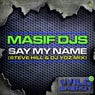 Say My Name (Steve Hill & DJ YOZ Remix)