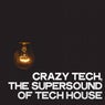 Crazy Tech (The Supersound of Tech House)