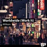 Worldwide (Work It)