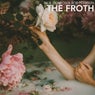 The Froth