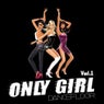 Only Girl, Vol. 1