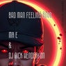 Bad Man Feeling Good