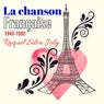 La chanson française 1940 - 1980