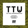 To the Underground, Vol. 16