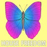 Best of House Freedom