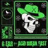 G.ear | Acid Break Fast