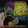 Zombie Bass Eaters - Volume 1