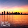New York Chill House Tunes 2013