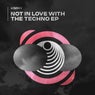 Not In Love With The Techno EP