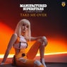 Take Me Over - Freak On You Mix