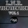 L.N.R. Tech Tech Tech Vol. 1