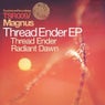 Thread Ender & Radiant Dawn