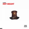 Not Meant EP