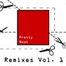 Pretty Neat Remixes Vol. 1