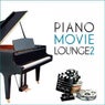 Piano Movie Lounge, Vol. 2