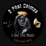 I Got the Music