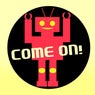 Come On!