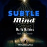 Subtle Mind