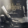 ELA NO GROOVE