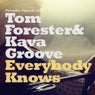 Tom Forester & Kava Groove - Everybody Knows