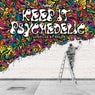 Keep It Psychedelic Compiled by Regan